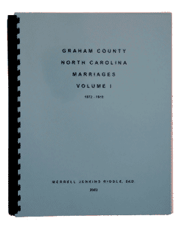 Graham County, North Carolina, Marriages, Vol. I, 1872-1910